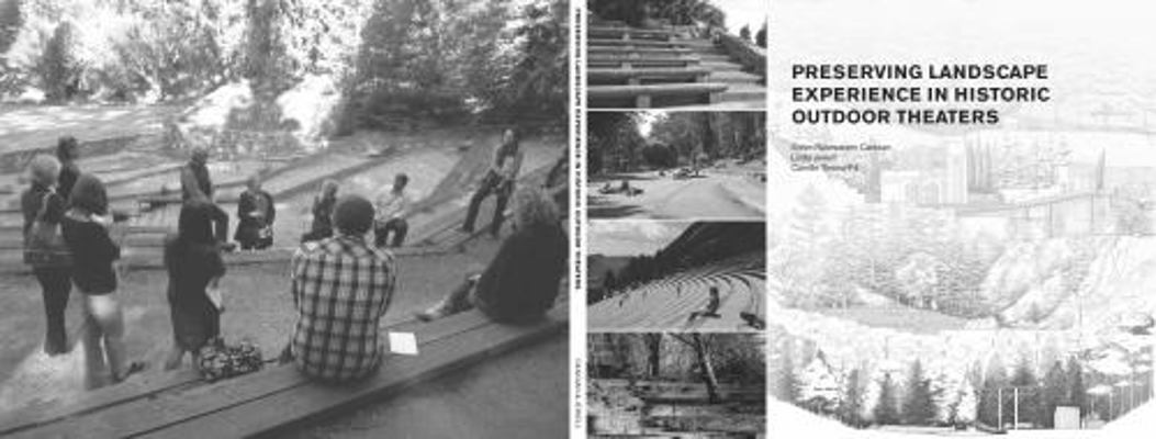 Paperback Preserving Landscape Experience in Historic Outdoor Theaters Book