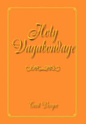 Holy Vagabondage 1456802704 Book Cover