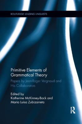 Primitive Elements of Grammatical Theory: Paper... 1138548758 Book Cover