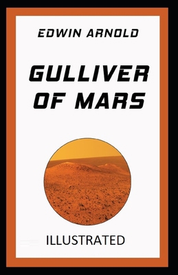 Gulliver of Mars Illustrated B08T4H7FR1 Book Cover