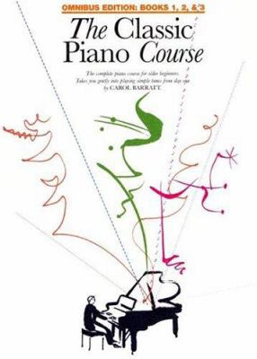 The Classic Piano Course: Books 1, 2 & 3 0825633281 Book Cover