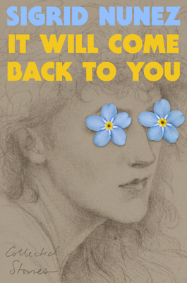 It Will Come Back to You: Collected Stories B0FZSHFRCM Book Cover