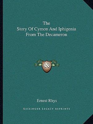 The Story Of Cymon And Iphigenia From The Decam... 1162851503 Book Cover