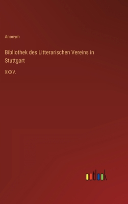 Bibliothek des Litterarischen Vereins in Stuttg... [German] 3368023853 Book Cover