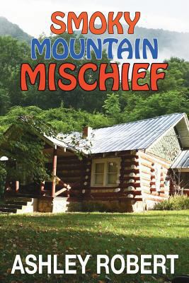 Smoky Mountain Mischief 1982944536 Book Cover