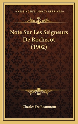 Note Sur Les Seigneurs De Rochecot (1902) [French] 1168865840 Book Cover