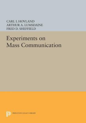 Experiments on Mass Communication 0691654603 Book Cover