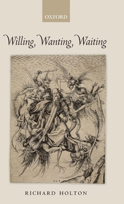 Willing, Wanting, Waiting 0199214573 Book Cover