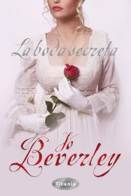 La Boda Secreta = The Secret Wedding [Spanish] 8492916184 Book Cover