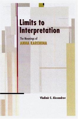 Limits to Interpretation: The Meanings of Anna ... 0299195406 Book Cover