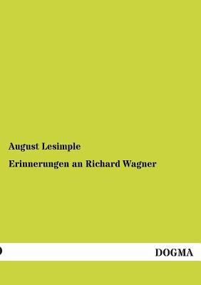 Erinnerungen an Richard Wagner [German] 3955800636 Book Cover