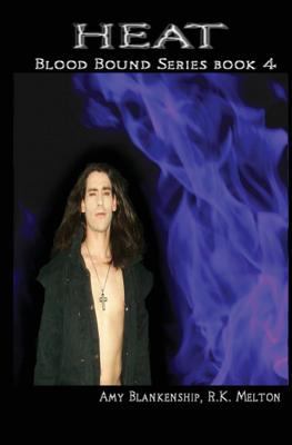 Heat (Blood Bound Book 4) 8873041442 Book Cover