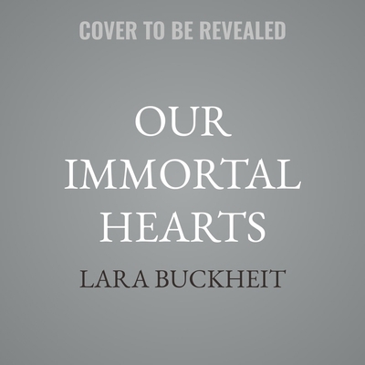 Our Immortal Hearts B0GFTM85MW Book Cover