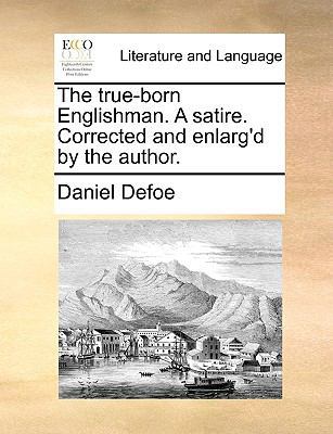 The true-born Englishman. A satire. Corrected a... 1170485502 Book Cover