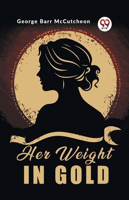 Her Weight in Gold 9362200333 Book Cover