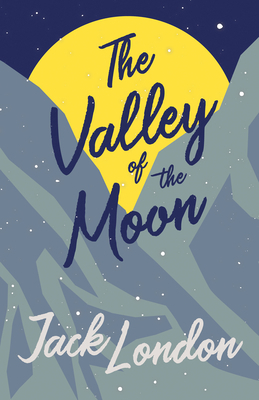 The Valley of the Moon 1528712226 Book Cover