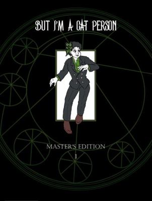 But I'm A Cat Person : Master's Edition