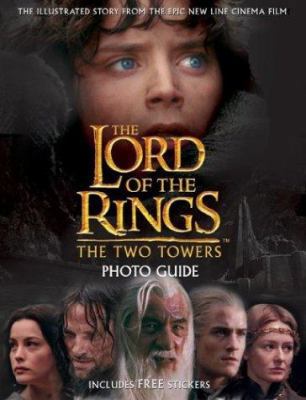 The Two Towers: Photo Guide [With Stickers] 0618257365 Book Cover