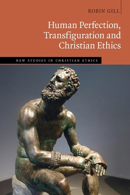 Human Perfection, Transfiguration and Christian... 1009476726 Book Cover