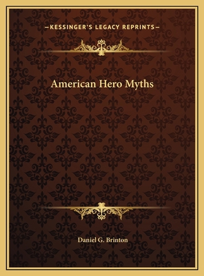 American Hero Myths 1169709958 Book Cover