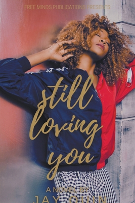 Still Loving You B0B199BHM5 Book Cover