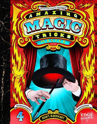 Amazing Magic Tricks, Master Level 1429619449 Book Cover