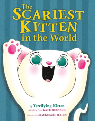 The Scariest Kitten in the World 0374393737 Book Cover
