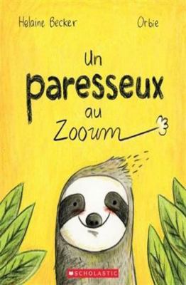 Un Paresseux Au Zooum [French] 144317436X Book Cover