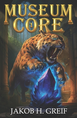 Museum Core: A Dungeon Core/LitRPG Apocalypse a... B0FTZMQ6MZ Book Cover