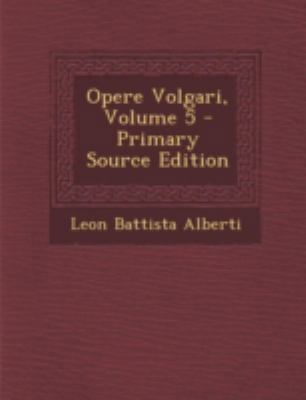 Opere Volgari, Volume 5 - Primary Source Edition [Italian] 1294746030 Book Cover