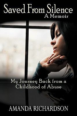 Saved from Silence: My Journey Back from a Chil... 1936236060 Book Cover