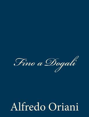 Fino a Dogali [Italian] 1481064304 Book Cover