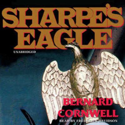 Sharpe's Eagle: Richard Sharpe and the Talavera... 1433264978 Book Cover