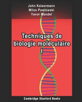 Techniques de biologie moléculaire I (French Edition) B08KH3SCLK Book Cover