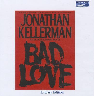 Bad Love (AUDIOBOOK) [CD] (UNABRIDGED) (The Ale... 1415916233 Book Cover