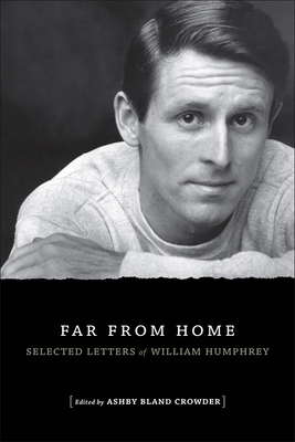 Far from Home: Selected Letters of William Hump... 0807132721 Book Cover