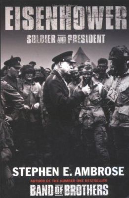 Eisenhower : Soldier and President 0743468716 Book Cover