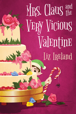 Mrs. Claus and the Very Vicious Valentine 1496748956 Book Cover