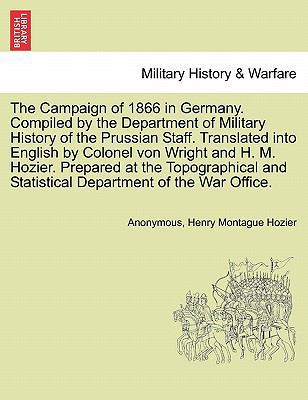 The Campaign of 1866 in Germany. Compiled by th... 1241460507 Book Cover