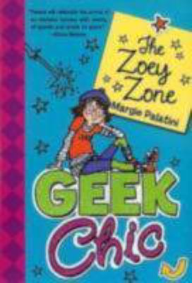 Geek Chic: The Zoey Zone 0061139009 Book Cover