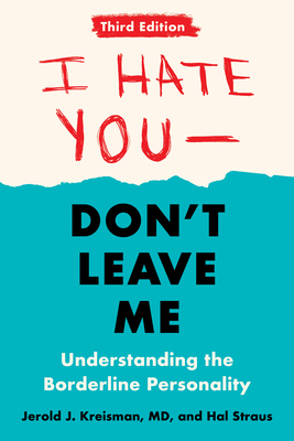 I Hate You--Don't Leave Me: Third Edition: Unde... 0593418492 Book Cover