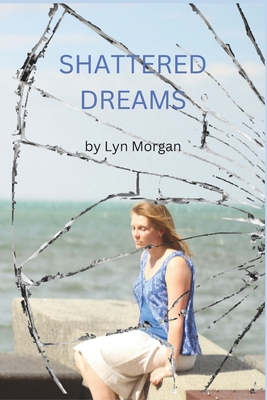 Shattered Dreams 1520379315 Book Cover