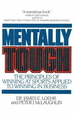 Mentally Tough: The Principles of Winning at Sp... 0871315408 Book Cover