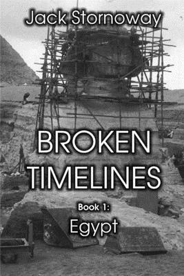 Broken Timelines - Book 1: Egypt 1989604358 Book Cover
