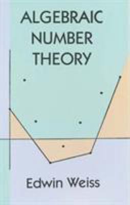 Algebraic Number Theory 0486401898 Book Cover
