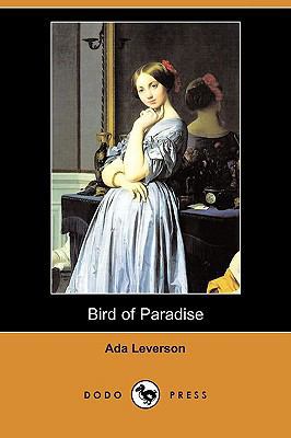 Bird of Paradise (Dodo Press) 140996017X Book Cover