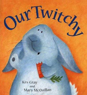 Our Twitchy 0805074546 Book Cover