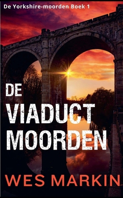 De Viaductmoorden [Dutch] B0FTW88P31 Book Cover
