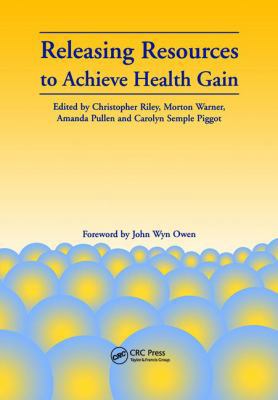 Releasing Resources to Achieve Health Gain 1857750187 Book Cover