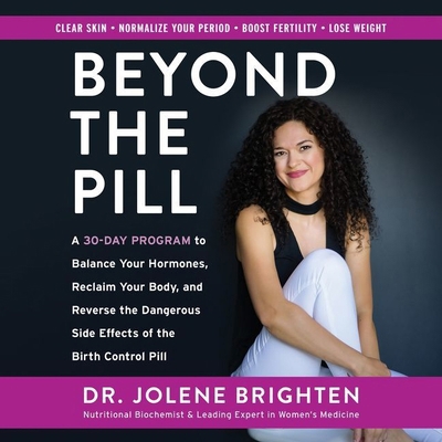 Beyond the Pill Lib/E: A 30-Day Program to Bala... 1982607475 Book Cover